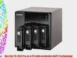 QNAP TS-453 Pro 4-Bay Professional-grade NAS Intel 2.0GHz Quad Core CPU with Media Transcoding