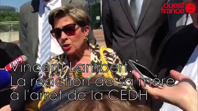 Vincent Lambert. La réaction de sa mère à l'arrêt de la CEDH