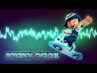 BoBoiBoy OST: Cyclone Theme