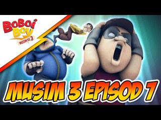 BoBoiBoy Musim 3 Episod 7: Rompakan Rob, Robert & Roberto Santana