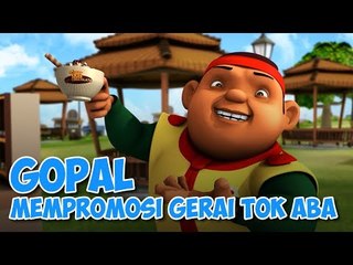 BoBoiBoy: Gopal mempromosikan Kedai Koko Tok Aba! (HD)