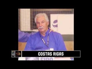 Costas RIGAS - FIBA Hall of Famer 2013 Class