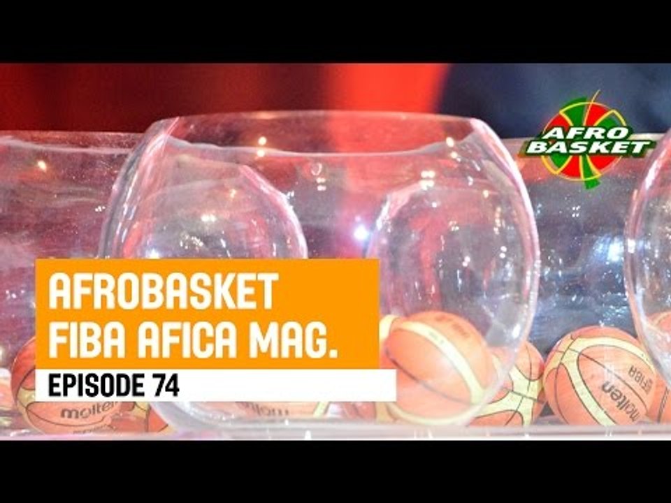 AFROBASKET EPISODE 74