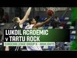 Lukoil Academic (BUL) v Tartu Rock (EST) - Highlights - RS - 2014-15 EuroChallenge