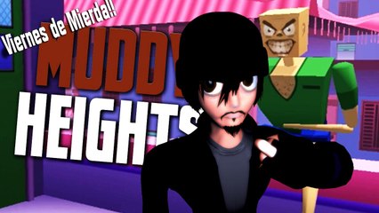 Viernes de Mierda / Muddy Heights APC / NOO! Serñosen! OoO