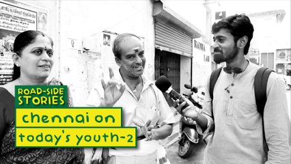 Road Side Stories - Chennai On Today's Youth - Part 2 | Put Chutney