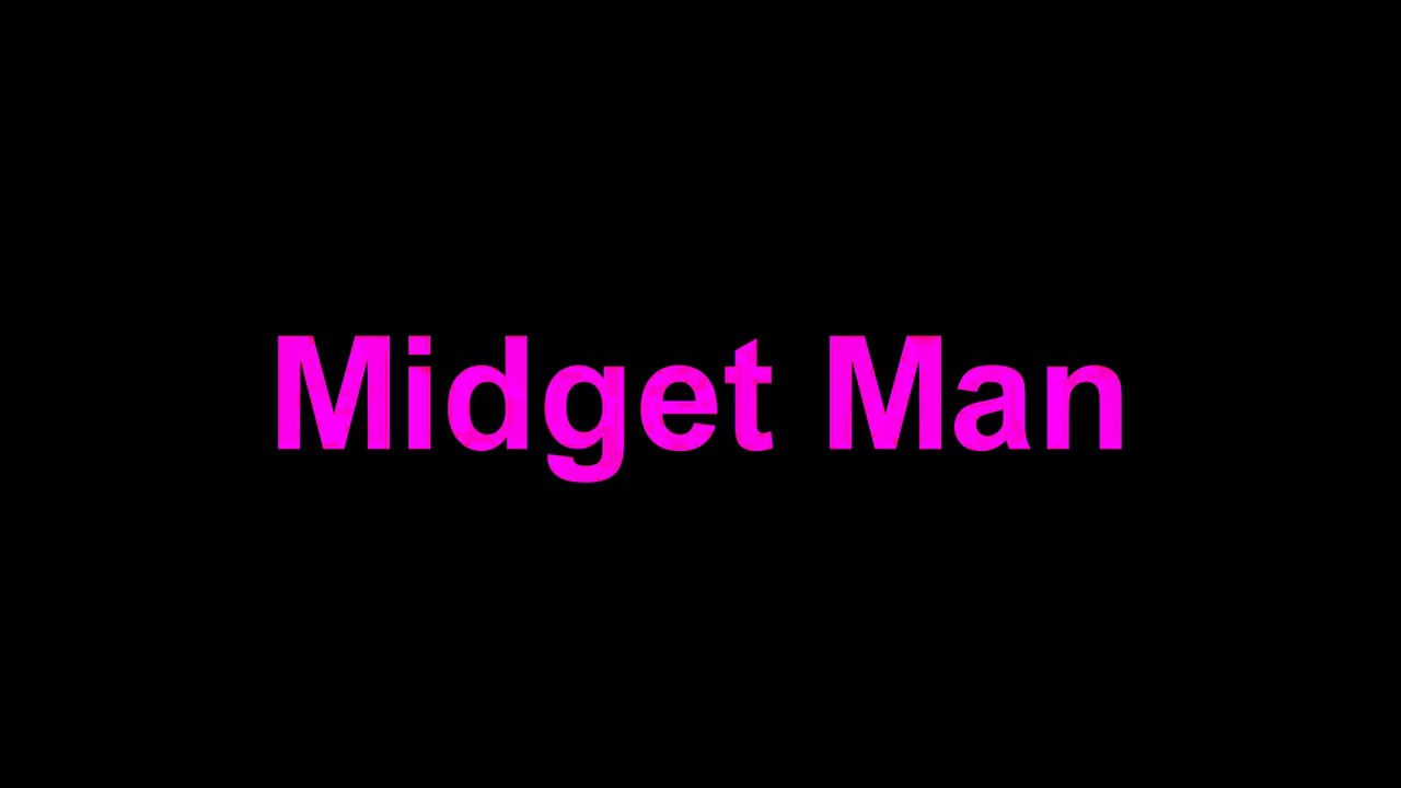 Midget Man