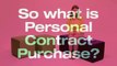 Personal Contract Purchase FINANCE