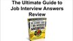 Job Interview: The Ultimate Guide To Job Interview Answers Review