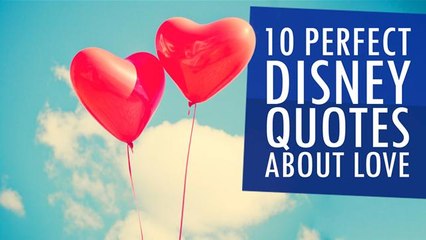 10 Perfect Disney Quotes About Love