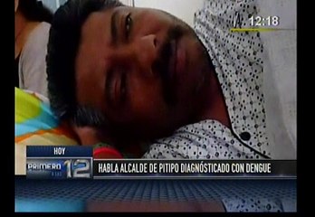 Alcalde de Pítipo permanece internado por síntomas de dengue