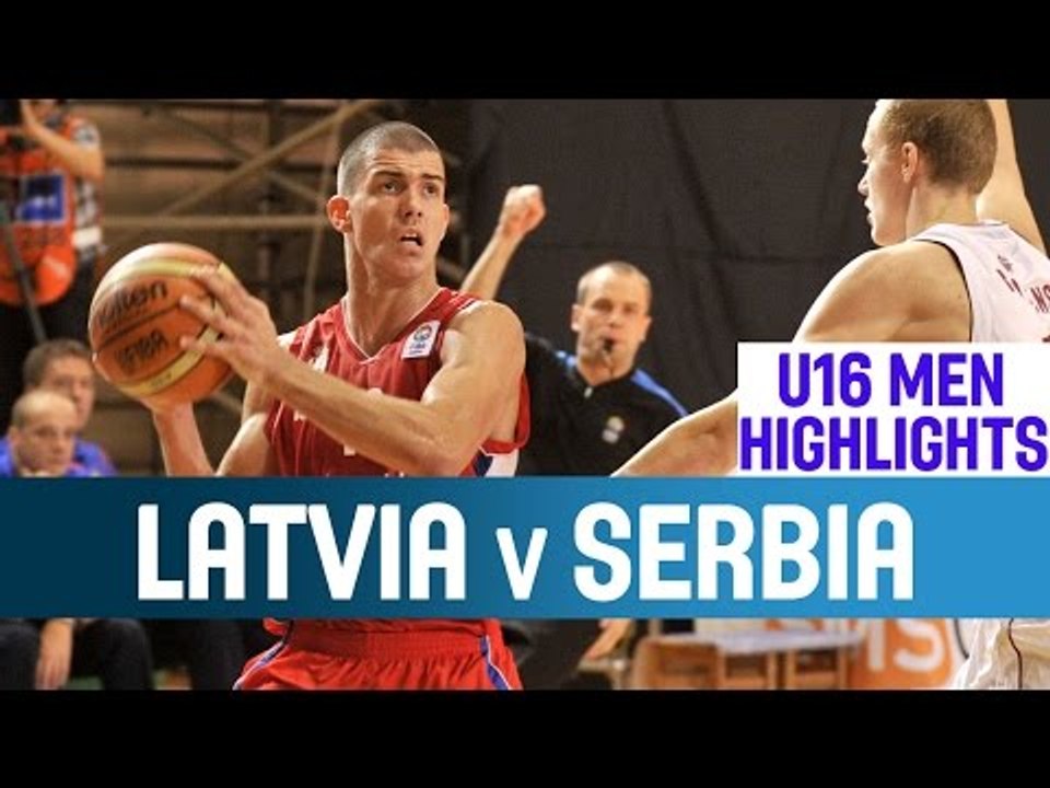 Latvia v Serbia - Highlights - 2nd Round - 2014 U16 European Championship