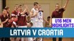 Latvia v Croatia - Highlights - 1st Round - 2014 U16 European Championship