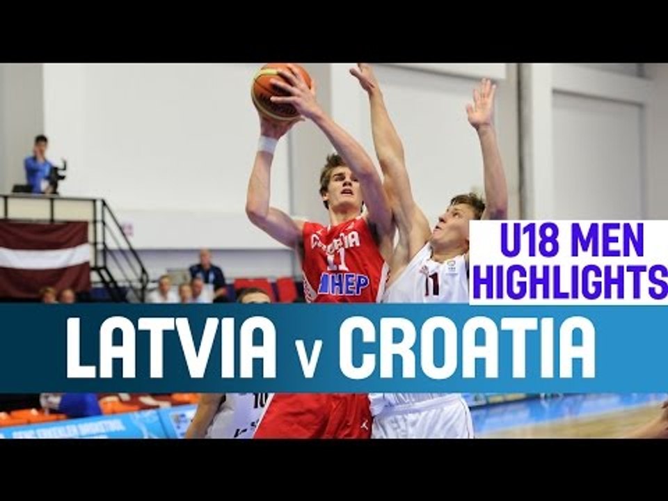 Latvia v Croatia - Highlights – 2nd Round - 2014 U18 European Championship