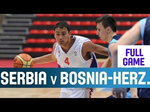 Serbia v Bosnia and Herzegovina– 2nd Round– 2014 U18 European Championship