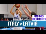 Italy v Latvia- Highlights – 1st Round - 2014 U18 European Championship