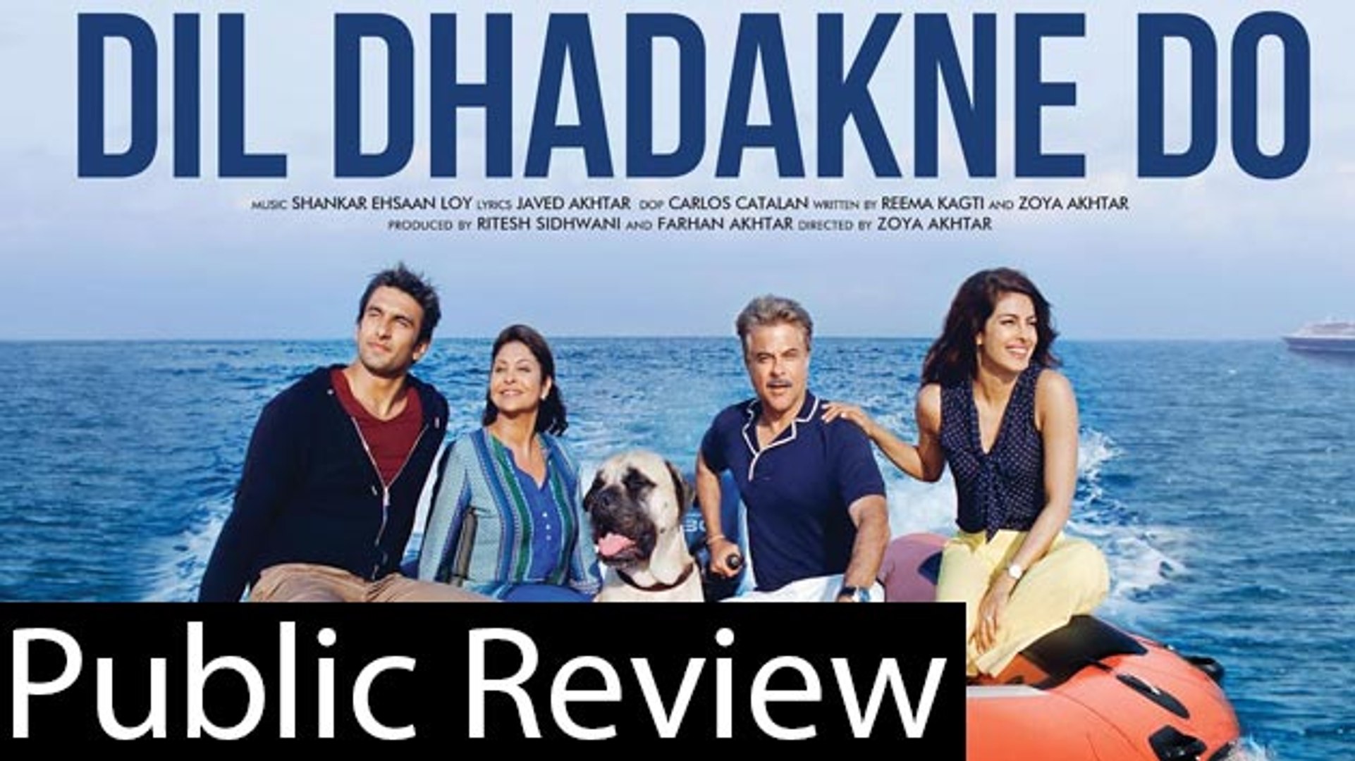 Dil Dhadakne Do Public Review Ranveer Singh Anushka Sharma