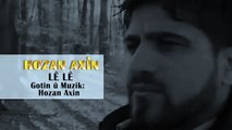 Hozan Axin Le Le 2012 Yeni Klip HD
