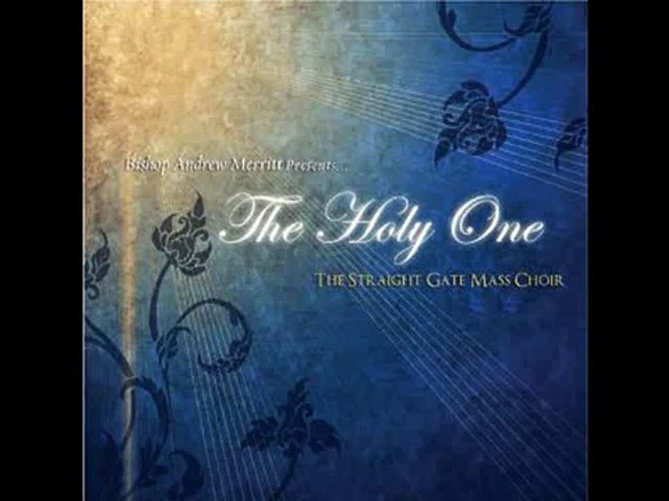 Holy One Straight Gate Mass