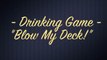 Best Drinking Games | Blow My Deck Card Drinking Game
