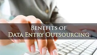 Data Entry Outsourcing Benefits