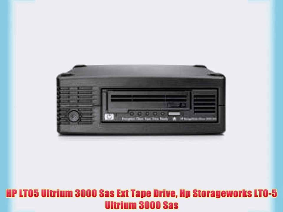 HP LTO5 Ultrium 3000 Sas Ext Tape Drive Hp Storageworks LTO-5 Ultrium 3000 Sas