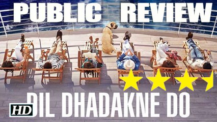 Dil Dhadakne Do Public Review