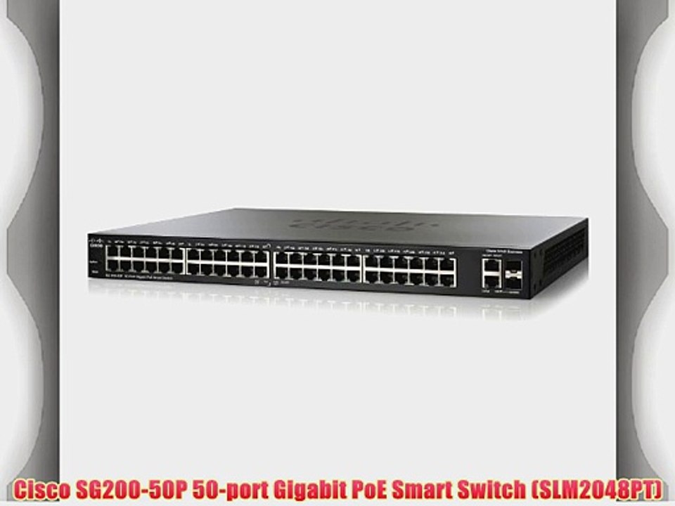 Cisco SG200-50P 50-port Gigabit PoE Smart Switch (SLM2048PT)