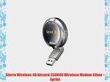 Sierra Wireless 4G Aircard 250U4G Wireless Modem Silver - Sprint