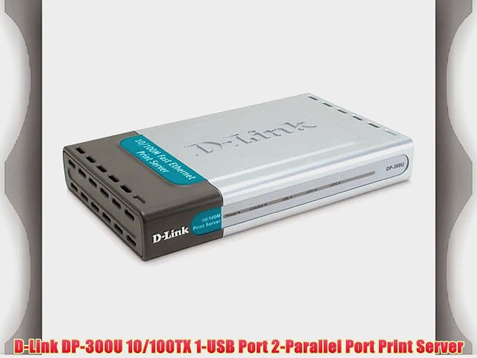 DLink DP300U 10/100TX 1USB Port 2Parallel Port Print Server video