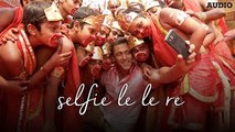 Selfie Le Le Re (Bajrangi Bhaijaan) - Full Audio Song HD