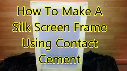 Silk Screen Frame Making Using Contact Cement [HOW TO]