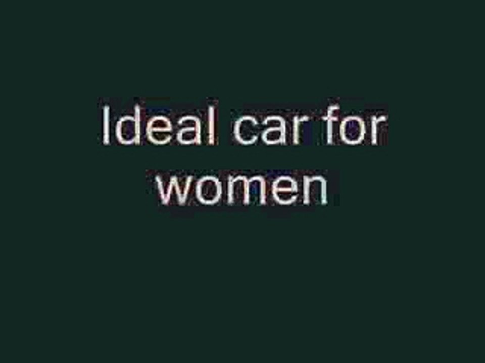 Ideal Car for Women
