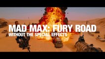 Mad Max Fury Road sans effets spéciaux