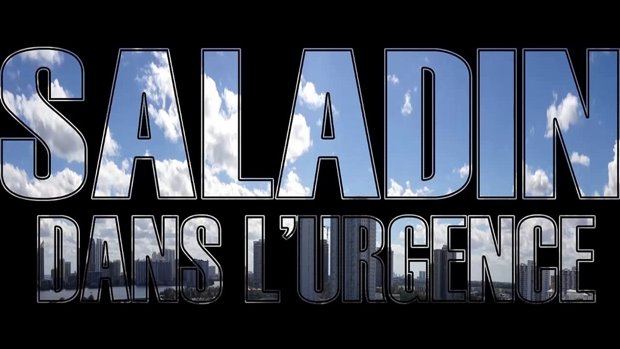SALADIN - DANS L'URGENCE - EXCLU 2014