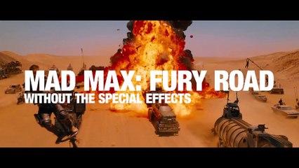 Mad Max Fury Road sans les effets spéciaux