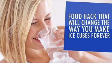 Food Hack That Will Change The Way You Make Ice Cubes Forever