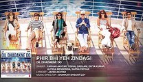 Phir Bhi Yeh Zindagi Full Song Dil Dhadakne Do [2015]