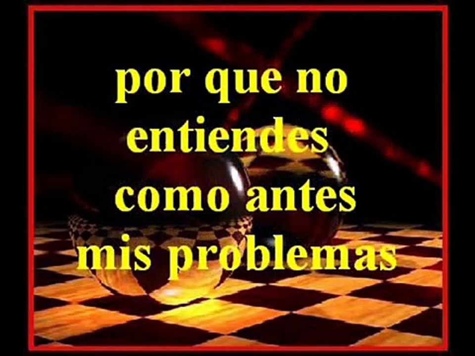 TE SIENTO MAS DISTANTE - KARAOKE - LOS IRACUNDOS - amar.wmv