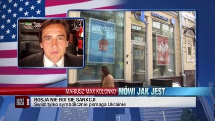 Mariusz Max Kolonko "Mówi jak jest" - Rosja nie boi się sankcji