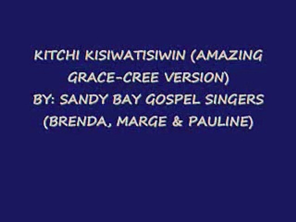 Amazing Grace (cree)