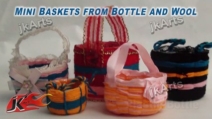DIY How to make Mini Baskets from Bottle and wool - JK Arts 284