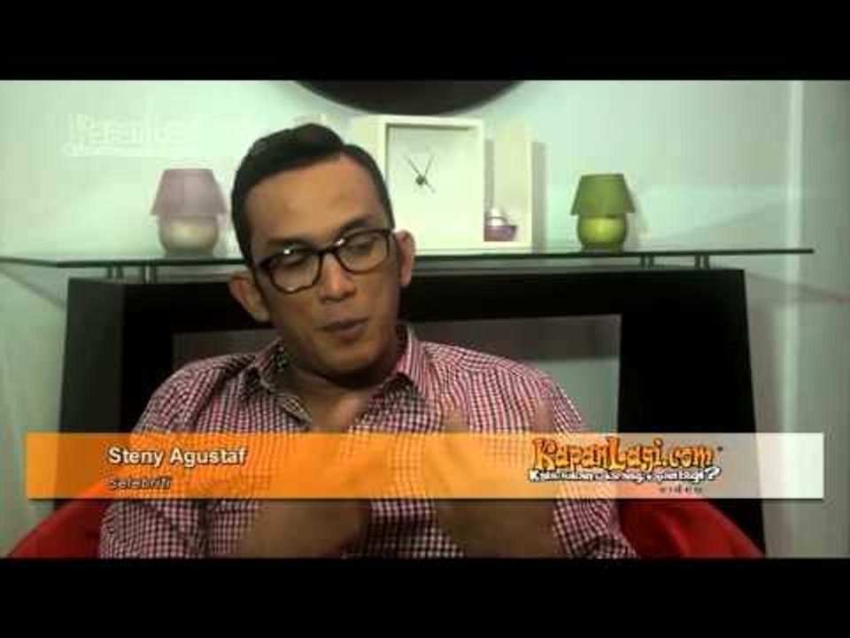 [Tips Dari Seleb] Steny Agustaf
