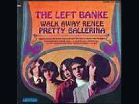 THE LEFT BANKE- WALK AWAY RENEE