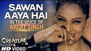 Exclusive- Sawan Aaya Hai Video Song - Creature 3D - Arijit Singh - Video