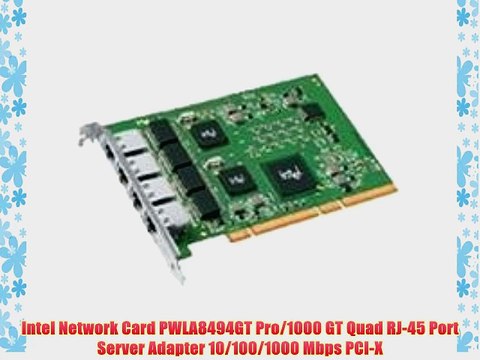 Intel Network Card PWLA8494GT Pro/1000 GT Quad RJ-45 Port Server Adapter 10/100/1000 Mbps PCI-X