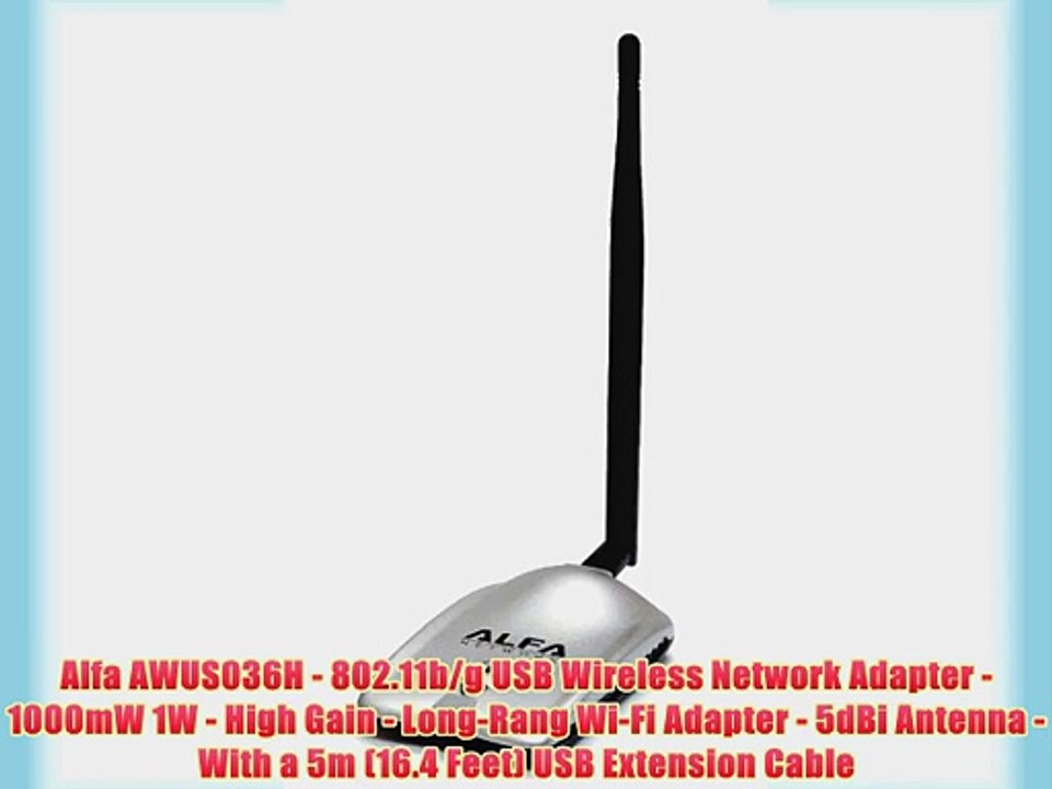 Alfa AWUS036H - 802.11b/g USB Wireless Network Adapter - 1000mW 1W - High Gain - Long-Rang