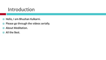 Introduction Meditation First Step -  Last Step