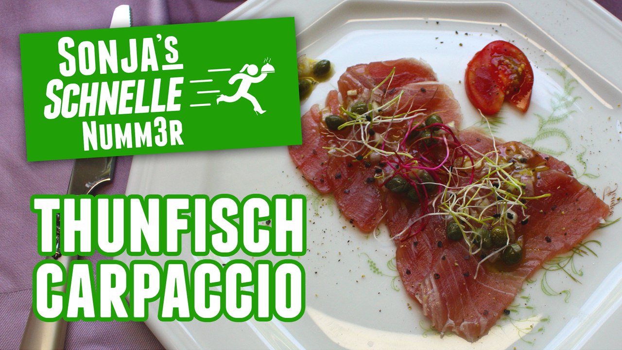 Thunfisch-Carpaccio - Rezept (Sonja's Schnelle Nummer #61)