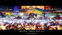 Tiana Roz - Mama, Don't Cry (Ukrainian song / English version)